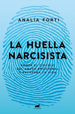 HUELLA NARCISISTA, LA | 9788418045950 | FORTI, ANALÍA | Llibreria Aqualata | Comprar llibres en català i castellà online | Comprar llibres Igualada