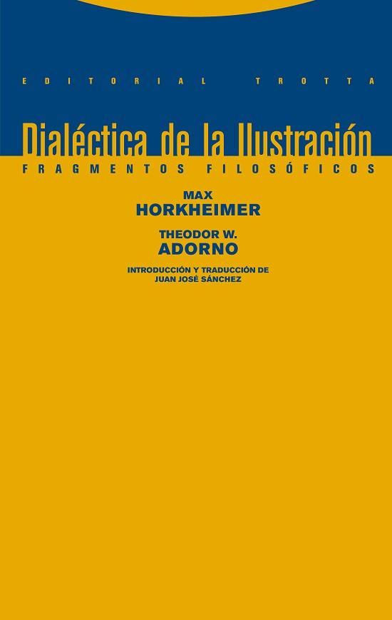 DIALÉCTICA DE LA ILUSTRACIÓN | 9788498796681 | HORKHEIMER, MAX / ADORNO, THEODOR W. | Llibreria Aqualata | Comprar llibres en català i castellà online | Comprar llibres Igualada