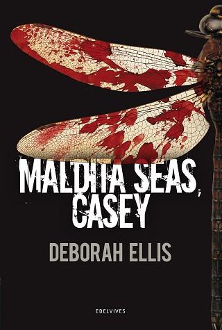 MALDITA SEAS CASEY | 9788426386410 | ELLIS, DEBORAH  | Llibreria Aqualata | Comprar llibres en català i castellà online | Comprar llibres Igualada