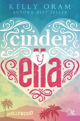 CINDER Y ELLA | 9788416224784 | ORAM, KELLY | Llibreria Aqualata | Comprar llibres en català i castellà online | Comprar llibres Igualada