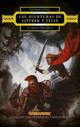 GOTREK Y FÉLIX. CUARTO ÓMNIBUS (MATAELFOS / MATACHAMES / MATAZOMBIES) | 9788445003862 | LONG, NATHAN | Llibreria Aqualata | Comprar llibres en català i castellà online | Comprar llibres Igualada