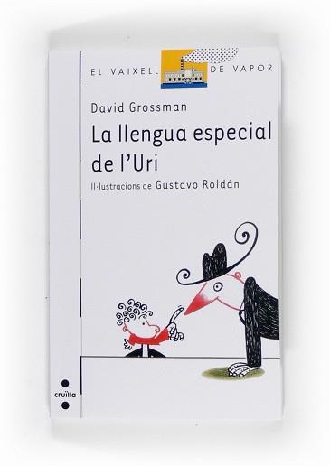 LLENGUA ESPÈCIAL DE L'URI, LA | 9788466121453 | GROSSMAN, DAVID (1954- ) | Llibreria Aqualata | Comprar llibres en català i castellà online | Comprar llibres Igualada