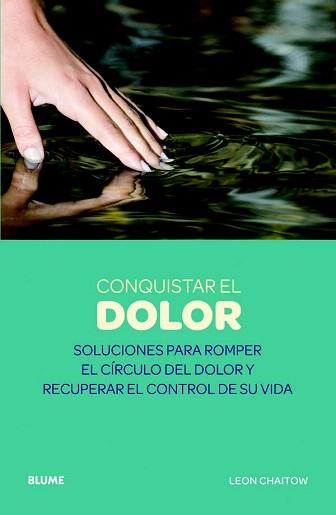 CONQUISTAR EL DOLOR | 9788480769990 | CHAITOW, LEON | Llibreria Aqualata | Comprar llibres en català i castellà online | Comprar llibres Igualada