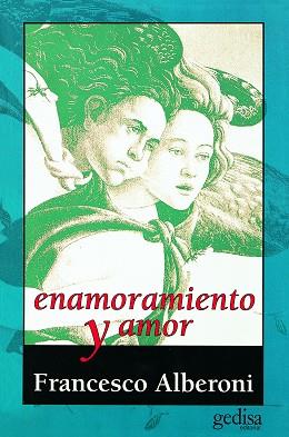 ENAMORAMIENTO Y AMOR | 9788474323108 | Alberoni, Francesco | Llibreria Aqualata | Comprar llibres en català i castellà online | Comprar llibres Igualada