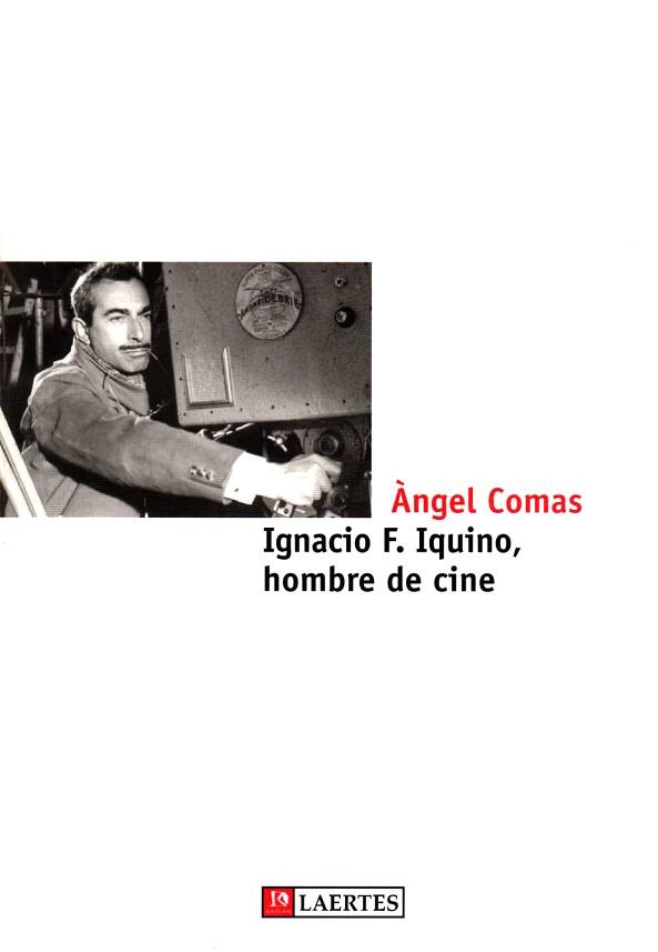 IGNACIO F. IQUINO, HOMBRE DE CINE (KAPLAN 20) | 9788475844848 | COMAS, ANGEL | Llibreria Aqualata | Comprar libros en catalán y castellano online | Comprar libros Igualada