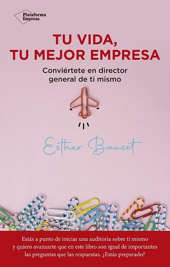 TU VIDA, TU MEJOR EMPRESA | 9788418927560 | BAUSET, ESTHER | Llibreria Aqualata | Comprar llibres en català i castellà online | Comprar llibres Igualada