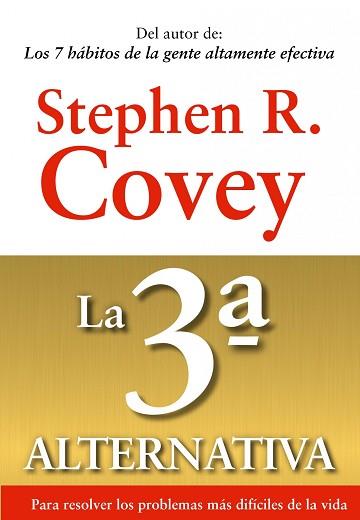 3ª ALTERNATIVA, LA  | 9788449311505 | STEPHEN R. COVEY | Llibreria Aqualata | Comprar libros en catalán y castellano online | Comprar libros Igualada