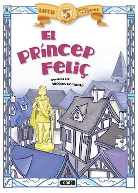 PRÍNCEP FELIÇ, EL | 9788447441006 | Llibreria Aqualata | Comprar libros en catalán y castellano online | Comprar libros Igualada