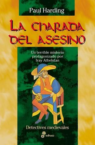 CHARADA DEL ASESINO, LA (DETECTIVES MEDIEVALES) | 9788435055123 | HARDING, PAUL | Llibreria Aqualata | Comprar llibres en català i castellà online | Comprar llibres Igualada