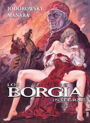 BORGIA, LOS. INTEGRAL | 9788467908312 | JODOROWSKI / MANARA | Llibreria Aqualata | Comprar llibres en català i castellà online | Comprar llibres Igualada