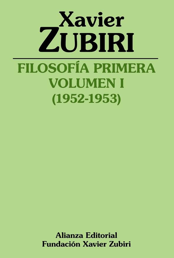 FILOSOFÍA PRIMERA VOLUMEN I (1952-1953) | 9788413621999 | ZUBIRI, XAVIER | Llibreria Aqualata | Comprar llibres en català i castellà online | Comprar llibres Igualada