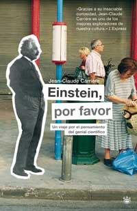 EINSTEIN,POR FAVOR | 9788478714285 | CARRIERE, JEAN-CLAUDE | Llibreria Aqualata | Comprar llibres en català i castellà online | Comprar llibres Igualada