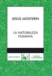 NATURALEZA HUMANA, LA (AUSTRAL C Y H 620) | 9788467028133 | MOSTERIN, JESUS | Llibreria Aqualata | Comprar llibres en català i castellà online | Comprar llibres Igualada