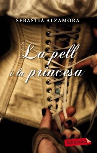 PELL I LA PRINCESA, LA (LABUTXACA) | 9788499302935 | ALZAMORA, SEBASTIA | Llibreria Aqualata | Comprar libros en catalán y castellano online | Comprar libros Igualada