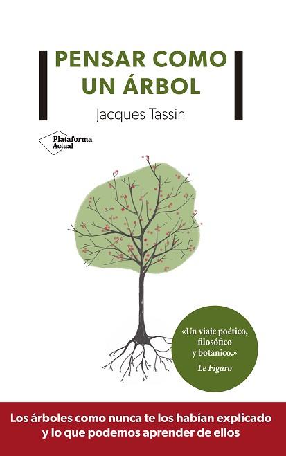 PENSAR COMO UN ÁRBOL | 9788417622350 | TASSIN, JACQUES | Llibreria Aqualata | Comprar libros en catalán y castellano online | Comprar libros Igualada