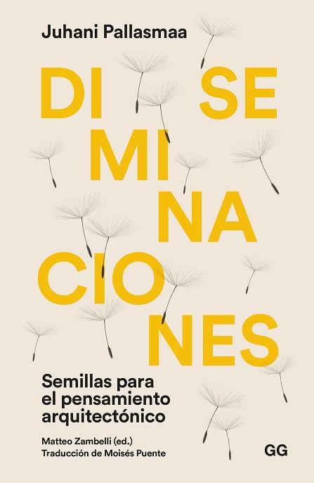 DISEMINACIONES | 9788425233494 | PALLASMAA, JUHANI | Llibreria Aqualata | Comprar libros en catalán y castellano online | Comprar libros Igualada