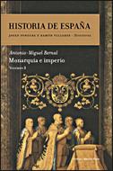 MONARQUIA E IMPERIO (HISTORIA DE ESPAÑA VOL 3) | 9788484328773 | BERNAL, ANTONIO-MIGUEL | Llibreria Aqualata | Comprar llibres en català i castellà online | Comprar llibres Igualada