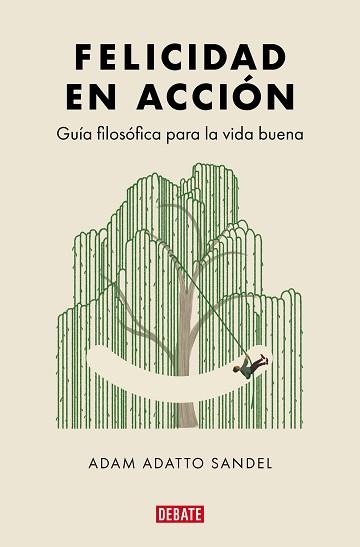 FELICIDAD EN ACCIÓN | 9788419951762 | SANDEL, ADAM ADATTO | Llibreria Aqualata | Comprar llibres en català i castellà online | Comprar llibres Igualada