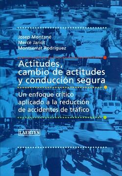 ACTITUDES, CAMBIO DE ACTITUDES Y CONDUCCION SEGURA | 9788475846064 | VV.AA | Llibreria Aqualata | Comprar libros en catalán y castellano online | Comprar libros Igualada