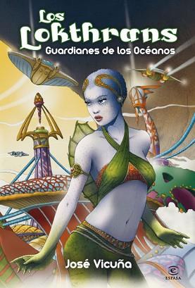 LOKTHRANS, LOS. GUARDIANES DE LOS OCEANOS | 9788467036664 | VICUÑA, JOSE | Llibreria Aqualata | Comprar llibres en català i castellà online | Comprar llibres Igualada