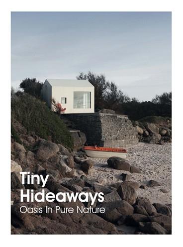 TINY HIDEAWAYS. OASIS IN PURE NATURE | 9788417557201 | Llibreria Aqualata | Comprar llibres en català i castellà online | Comprar llibres Igualada