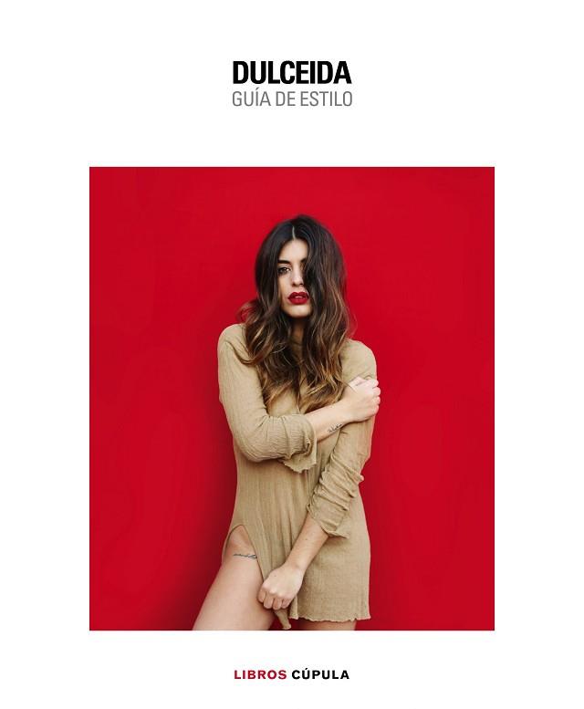 DULCEIDA. GUÍA DE ESTILO | 9788448022136 | DOMÈNECH, AIDA | Llibreria Aqualata | Comprar llibres en català i castellà online | Comprar llibres Igualada