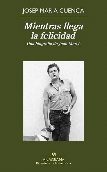 MIENTRAS LLEGA LA FELICIDAD | 9788433907974 | CUENCA, JOSEP MARIA | Llibreria Aqualata | Comprar libros en catalán y castellano online | Comprar libros Igualada