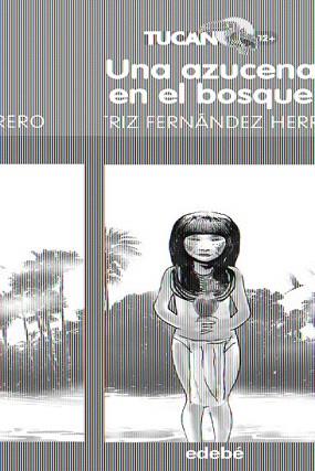 UNA AZUCENA EN EL BOSQUE (TUCAN ROJO 18) | 9788423695973 | FERNANDEZ HERRERO, BEATRIZ | Llibreria Aqualata | Comprar libros en catalán y castellano online | Comprar libros Igualada