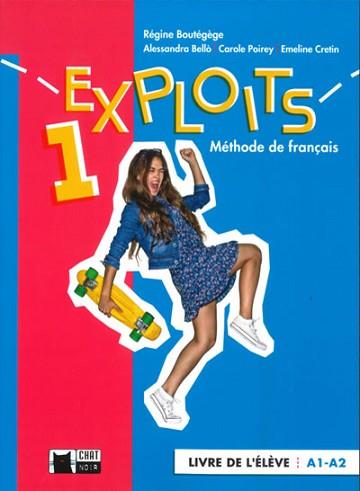 EXPLOITS 1 LIVRE DE L'ELEVE (A1/A2) | 9788468272115 | R. BOUTÉGÈGE/A. BELLÒ/C. POIREY/E. CRETIN | Llibreria Aqualata | Comprar llibres en català i castellà online | Comprar llibres Igualada