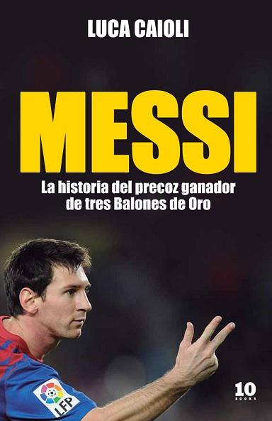 MESSI | 9788415193104 | CAIOLI, LUCA | Llibreria Aqualata | Comprar libros en catalán y castellano online | Comprar libros Igualada