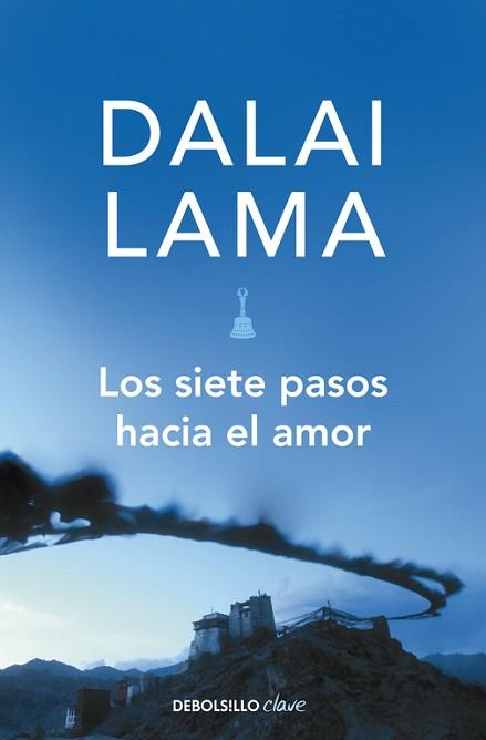 SIETE PASOS HACIA EL AMOR, LOS (DEBOLSILLO CLAVE) | 9788499080147 | DALAI LAMA | Llibreria Aqualata | Comprar libros en catalán y castellano online | Comprar libros Igualada