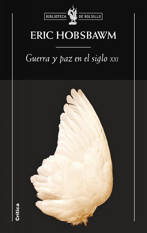 GUERRA Y PAZ EN EL SIGLO XXI (BIBLIOTECA DE BOLSILLO 134) | 9788474238723 | HOBSBAWM, ERIC | Llibreria Aqualata | Comprar llibres en català i castellà online | Comprar llibres Igualada