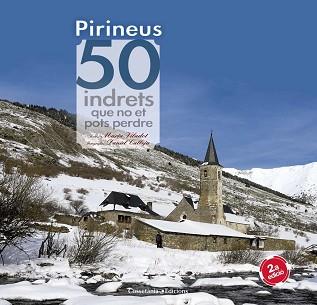 PIRINEUS. 50 INDRETS QUE NO ET POTS PERDRE | 9788490344170 | VILADOT SANTALÓ, MARTA | Llibreria Aqualata | Comprar libros en catalán y castellano online | Comprar libros Igualada