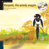 MARGARET, THE GREEDY MAGPIE | 9788426376954 | NÚÑEZ MADRID, DOLORES / ANTÓN BLANCO, ROCÍO | Llibreria Aqualata | Comprar llibres en català i castellà online | Comprar llibres Igualada