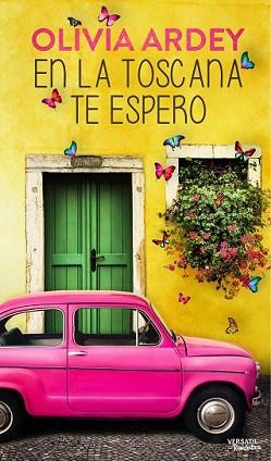 EN LA TOSCANA TE ESPERO | 9788494120541 | ARDEY, OLIVIA | Llibreria Aqualata | Comprar llibres en català i castellà online | Comprar llibres Igualada