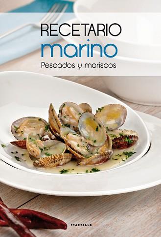 RECETARIO MARINO. PESCADOS Y MARISCOS | 9788498434514 | VARIOS AUTORES | Llibreria Aqualata | Comprar llibres en català i castellà online | Comprar llibres Igualada