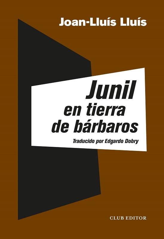JUNIL EN TIERRA DE BÁRBAROS | 9788473293358 | LLUÍS, JOAN-LLUÍS | Llibreria Aqualata | Comprar libros en catalán y castellano online | Comprar libros Igualada