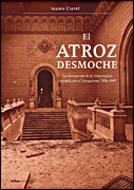 ATROZ DESMOCHE, EL. LA DESTRUCCION DE LA UNIVERSIDAD ESPAÑOL | 9788484327608 | CLARET MIRANDA, JAUME | Llibreria Aqualata | Comprar llibres en català i castellà online | Comprar llibres Igualada