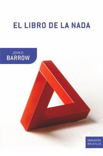 LIBRO DE LA NADA, EL (DRAKONTOS BOLSILLO) | 9788474239003 | BARROW, JOHN D. | Llibreria Aqualata | Comprar llibres en català i castellà online | Comprar llibres Igualada