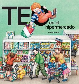 TEO EN EL HIPERMERCADO | 9788477229421 | DENOU, VIOLETA | Llibreria Aqualata | Comprar llibres en català i castellà online | Comprar llibres Igualada