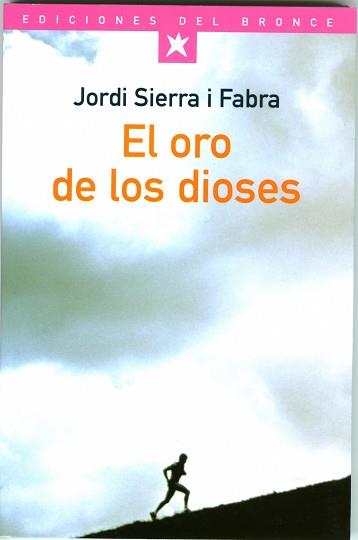 ORO DE LOS DIOSES, EL (JOVENES DEL BRONCE 9) | 9788484530275 | SIERRA I FABRA,J. | Llibreria Aqualata | Comprar llibres en català i castellà online | Comprar llibres Igualada