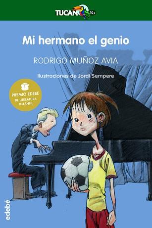 MI HERMANO EL GENIO (TUCAN VERDE 39) | 9788423678266 | MUÑOZ AVIA, RODRIGO | Llibreria Aqualata | Comprar llibres en català i castellà online | Comprar llibres Igualada