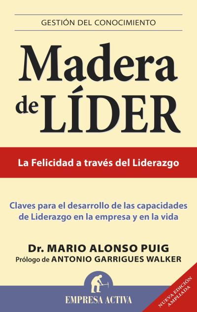 MADERA DE LIDER (ED. REVISADA) | 9788496627505 | ALONSO PUIG, MARIO | Llibreria Aqualata | Comprar libros en catalán y castellano online | Comprar libros Igualada