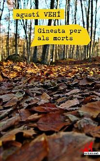 GINESTA PER ALS MORTS | 9788416328048 | VEHÍ CASTELLÓ, AGUSTÍ | Llibreria Aqualata | Comprar llibres en català i castellà online | Comprar llibres Igualada