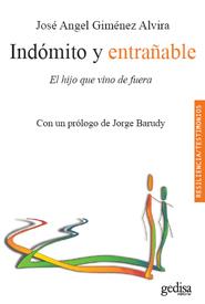 INDÓMITO Y ENTRAÑABLE | 9788497845458 | GIMÉNEZ ALVIRA, JOSÉ ÁNGEL | Llibreria Aqualata | Comprar llibres en català i castellà online | Comprar llibres Igualada