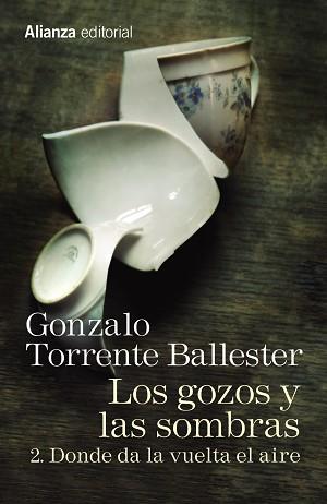 GOZOS Y LAS SOMBRAS 2, LOS. DONDE DA LA VUELTA EL AIRE | 9788491045762 | TORRENTE BALLESTER, GONZALO | Llibreria Aqualata | Comprar llibres en català i castellà online | Comprar llibres Igualada