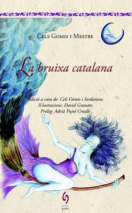 BRUIXA CATALANA, LA | 9788494504112 | GOMIS I MESTRE, CELS | Llibreria Aqualata | Comprar llibres en català i castellà online | Comprar llibres Igualada