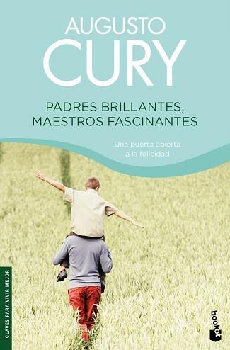 PADRES BRILLANTES, MAESTROS FASCINANTES (BOOKET 4125) | 9788408080176 | CURY, AUGUSTO | Llibreria Aqualata | Comprar llibres en català i castellà online | Comprar llibres Igualada