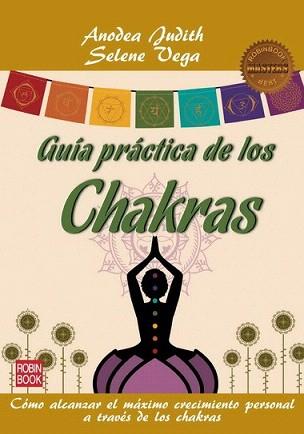 GUÍA PRÁCTICA DE LOS CHAKRAS | 9788499171593 | JUDITH, ANODEA / VEGA, SELENE | Llibreria Aqualata | Comprar libros en catalán y castellano online | Comprar libros Igualada