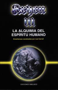 ALQUIMIA DEL ESPIRITU HUMANO III, LA | 9788477206224 | CARROLL, LEE | Llibreria Aqualata | Comprar llibres en català i castellà online | Comprar llibres Igualada